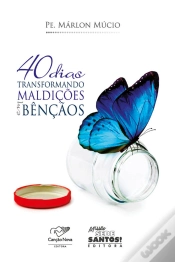 Capa do artigo 40 Dias Transformando Maldições Em Bênçãos