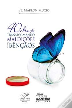 Capa do artigo 40 Dias Transformando Maldições Em Bênçãos