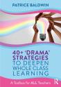 40+ 'Drama' Strategies To Deepen Whole Class Learning - Preview
