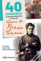 Capa do artigo 40 Expériences De Physique Élémentaire Issues Des Leçons De Marie Curie