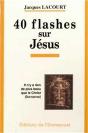 40 Flashes Sur Jesus - Preview