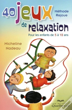 Capa do artigo 40 Jeux De Relaxation ; Pour Les Enfants De 5 À 12 Ans