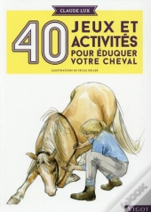 40 Jeux Et Activités Pour Éduquer Votre Cheval