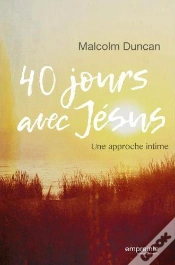 Capa do artigo 40 Jours Avec Jésus ; Une Approche Intime