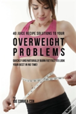 Capa do artigo 40 Juice Recipe Solutions To Your Overweight Problems