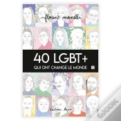 Capa do artigo 40 Lgbt+ Qui Ont Changé Le Monde Tome 2