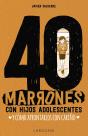40 Marrones Con Hijos Adolescentes Y Cómo Afrontarlos... Con Cariño - Preview