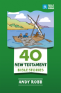 40 New Testament Stories - Preview