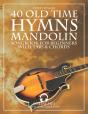 40 Old Time Hymns - Mandolin Songbook For Beginners With Tabs And Chords - Preview