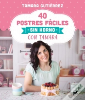 Capa do artigo 40 Postres Fáciles Sin Horno Con Tamara