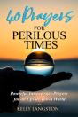 40 Prayers For Perilous Times : Powerful Intercessory Prayers For An Upside-Down World - Preview