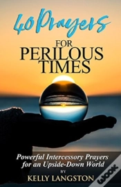 Capa do artigo 40 Prayers For Perilous Times: Powerful