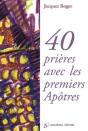 40 Prières Avec Les Premiers Apôtres - Preview