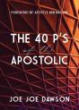 40 P'S Of The Apostolic - Preview