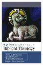 40 Questions About Biblical Theology - Preview