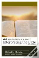 40 Questions About Interpreting The Bible