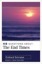 40 Questions About The End Times - Preview