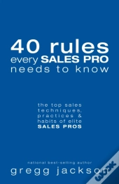 40 Rules Every Sales Pro Needs To Know