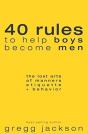 40 Rules To Help Boys Become Men - Preview