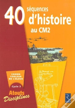 Capa do artigo 40 Sequences D'Histoire Au Cm2 ; Cahier De L'Eleve