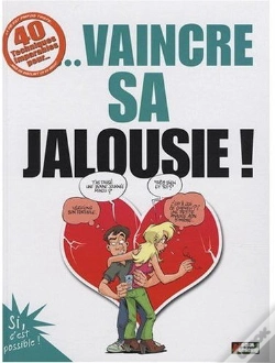 Capa do artigo 40 Techniques Imparables Pour Vaincre Sa Jalousie