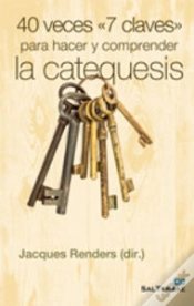 Capa do artigo 40 Veces «7 Claves» Para Hacer Y Comprender La Catequesis