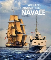 400 Ans D'Innovation Navale