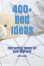 400+ Bed Ideas - Preview