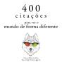 400 Citações Para Ver O Mundo De Forma Diferente - Preview