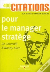 Capa do artigo 400 Citations Pour Le Manager Stratège ; De Churchill À Woody Allen