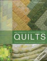 400 Consejos Y Técnicas para Hacer Quilts