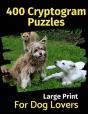 400 Cryptogram Puzzles For Dog Lovers - Preview