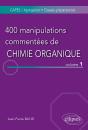 400 Manipulations Commentées De Chimie Organique - Volume 1 - Preview