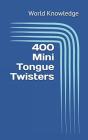 400 Mini Tongue Twisters - Preview