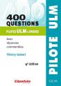 400 Questions - Pilotes Ulm & Drones - Avec Reponses Commentees Qcm - 4e Edition - Preview