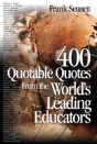 400 Quotable Quotes From The World'S Leading Educators - Preview