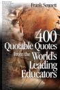 400 Quotable Quotes From The World'S Leading Educators - Preview