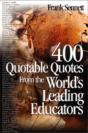400 Quotable Quotes From The World'S Leading Educators - Preview