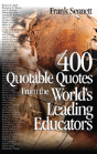 400 Quotable Quotes From The World'S Leading Educators - Preview
