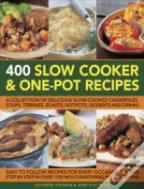 400 Slow Cooker & One-Pot Recipes