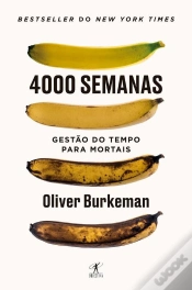 Capa do artigo 4000 Semanas - Gestão Do Tempo Para Mortais