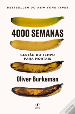 Capa do artigo 4000 Semanas - Gestão Do Tempo Para Mortais
