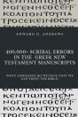 400,000+ Scribal Errors In The Greek New - Preview