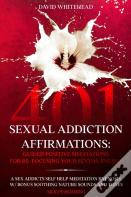 401 Sexual Addiction Affirmations