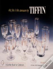 '40s, '50s, & '60s Stemware By Tiffin