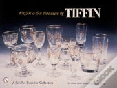 '40s, '50s, & '60s Stemware By Tiffin