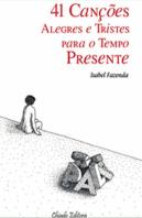 41 Canções Alegres e Tristes para o Tempo Presente
