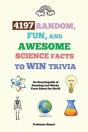 4197 Random, Fun, And Awesome Science Fa - Preview
