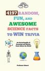 4197 Random, Fun, And Awesome Science Fa - Preview