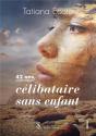 42 Ans, Célibataire Sans Enfant - Preview